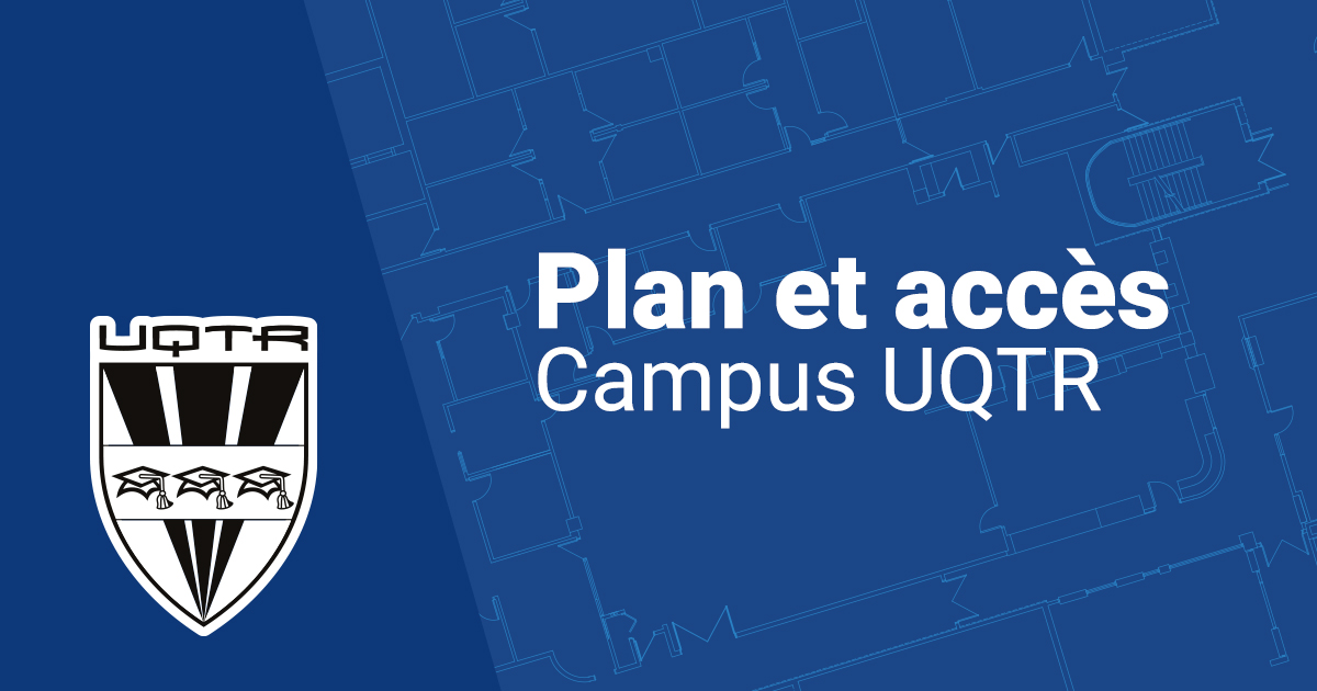 Plans Des Campus Plans Et Acc S Campus Uqtr Uqtr