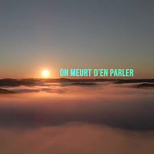 On meurt d'en parler