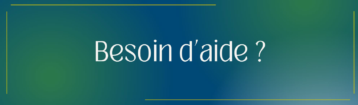 Besoin d'aide?